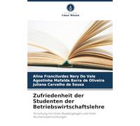 Zufriedenheit der Studenten der Betriebswirtschaftslehre: Forschung mit ihren Studiengängen und ihren Hochschuleinrichtungen