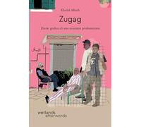 Zugag. Diario grafico di uno straniero professionista