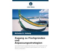 Zugang zu Fischgründen und Anpassungsstrategien: Wie bestehende tragfähige Bräuche und Traditionen der Gemeinschaft die Anpassungsstrategien der Fischer in Ghana verbessern