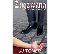 Zugzwang (a short story)