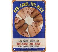 Zuhhgii Bob & Carol & Ted & Alice Movie Poster Retro Film Tin Sign Cafe Restaurant Home Wall Retro Club Restaurant Man Cave Gift Vintage Metal Sign 30,5 x 20,3 cm.