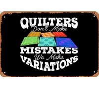 Zuhhgii Targa in latta retrò con scritta in lingua inglese "Quilters Don't Make Mistakes We Make Variations" (lingua italiana non garantita)