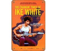 Zuhhgii The Changin' Times Of Ike White (Ike White, David Maestro) Poster del film Film Cinema Theatre 20,3 x 30,5 cm - Targa in metallo vintage per casa, bar, pub, garage, decorazione regalo