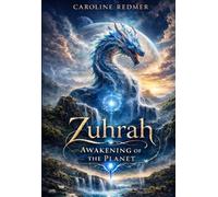 Zuhrah Saga Book 1: Awakening of the Planet