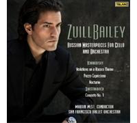 Zuill Bailey Zuill Bailey: Russian Masterpieces for Cello and Orchestra (CD)