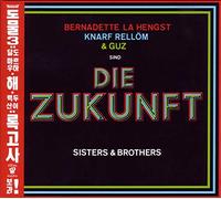 ZUKUNFT - SISTERS & BROTHERS