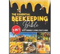 Zula Crabtree The Essential Beekeeping Bible (Tascabile)