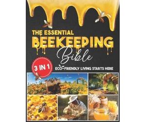 Zula Crabtree The Essential Beekeeping Bible (Tascabile)