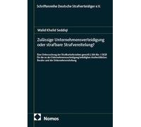 Zulässige Unternehmensverteidigung oder strafbare Strafvereitelung?: Eine Untersuchung der Strafbarkeitsrisiken gemäß § 258 Abs. 1 StGB für die an der ... Berater und die Unternehmensleitung: 55