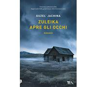 Zuleika apre gli occhi