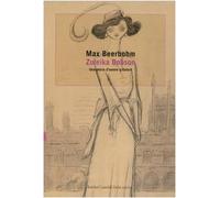 Zuleika Dobson. Una storia d'amore a Oxford