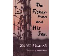 Zulfu Livaneli Brendan Freely The Fisherman and His Son (Tascabile)