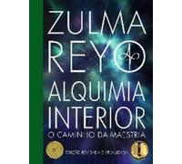 Zulma Reyo Alquimia Interior (Copertina rigida)