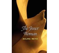 Zulma Reyo The Inner Woman (Tascabile)
