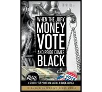 ZULU ALI When the Jury, Money, Votes, and Pride Comes Black (Tascabile)