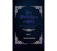 Zum Glücklichsein verführt: Die Prophezeiung der Bluttrohns - König der Schatten