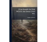 Zum Kampf In Der WÃ1/4ste Am Sinai Und Nil
