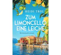 Zum Limoncello eine Leiche