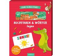 Zum Schulstart - Buchstaben & Wörter legen: Mit über 40 Buchstaben zum Üben