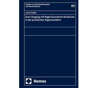 Zum Umgang mit Regel-Ausnahme-Strukturen in der juristischen Argumentation
