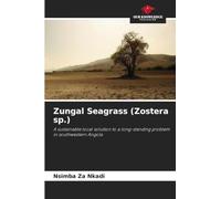Zungal Seagrass (Zostera sp.): A sustainable local solution to a long-standing problem in southwestern Angola