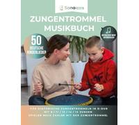 Zungentrommel Musikbuch - 50 Deutsche Kinderlieder - Notenlesen nicht erforderlich - D-Dur: Für diatonische Zungentrommeln in D-Dur mit 8 / 11 / 13 / ... - Spielen nach Zahlen mit der Zungentrommel