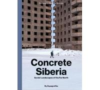 Zupagrafika Concrete Siberia (Copertina rigida)