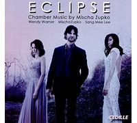 Zupko/ Warner/ Lee - Eclipse: Chamber Music By Mischa Zupko
