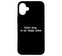 Zuppa di cipolle è il mio posto felice Divertente Zuppa di cipolle Minimalista Custodia per iPhone 16 Plus