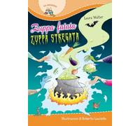 Zuppa fatata, zuppa stregata