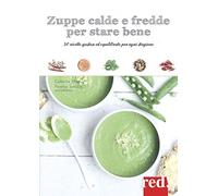 Zuppe calde e fredde per stare bene