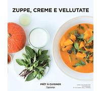 Zuppe, creme e vellutate
