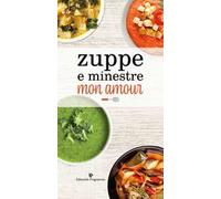Zuppe e minestre mon amour