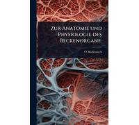 Zur Anatomie und Physiologie des Beckenorgane.