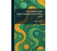 Zur Frage Der Parotismischgeschwulste