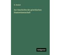 Zur Geschichte der griechischen Staatswissenschaft