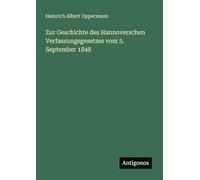 Zur Geschichte des Hannoverschen Verfassungsgesetzes vom 5. September 1848