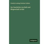 Zur Geschichte von Rath und Bürgerschaft in Kiel