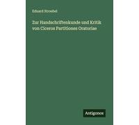 Zur Handschriftenkunde und Kritik von Ciceros Partitiones Oratoriae