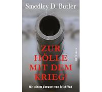 Zur Hölle mit dem Krieg!