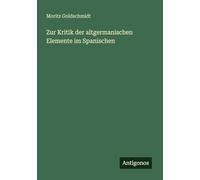 Zur Kritik der altgermanischen Elemente im Spanischen