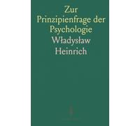 Zur Prinzipienfrage der Psychologie