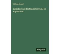 Zur Schleswig-Holsteinischen Sache im August 1856