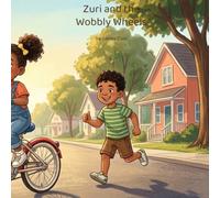 Zuri and the Wobbly Wheels