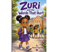 Zuri and the Words That Hurt