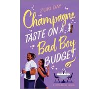 Zuri Day Champagne Taste on a Bad Boy Budget (Tascabile)