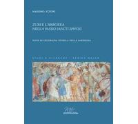 Zuri e l'Arborea nella «Passio Sancti Ephysii». Note di geografia storica della Sardegna