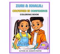 Zuri & Khalil: Crowned in Confidence: Postive Affirmations Coloring Book