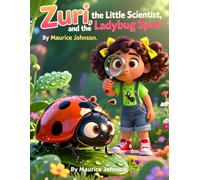 Zuri the Little Scientist and the Ladybug Spot