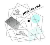 Zurich Jazz Orchestra - New Plans